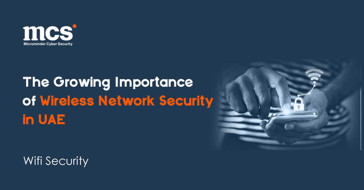 The Growing Importance of Wireless Network Security in UAE ...